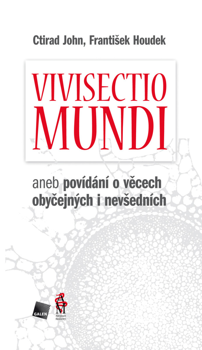 Vivisectio mundi - František Houdek, Ctirad John