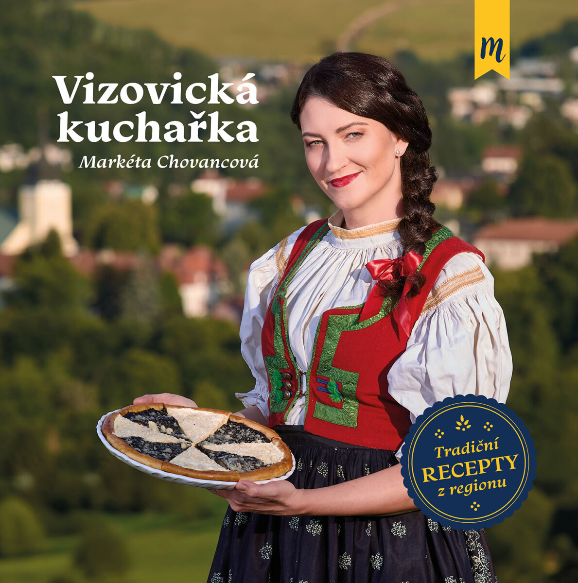 Vizovická kuchařka - Markéta Chovancová