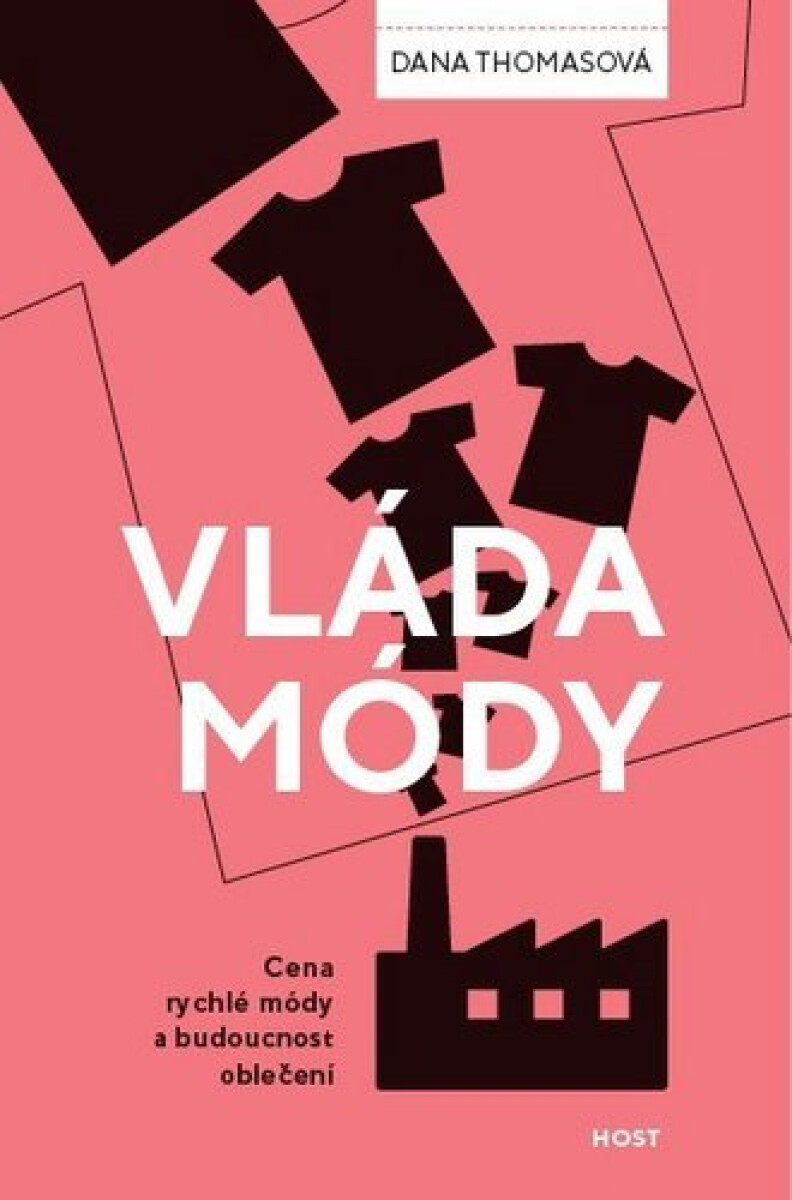 Kniha Vláda módy - Cena rychlé módy a budoucnost oblečení