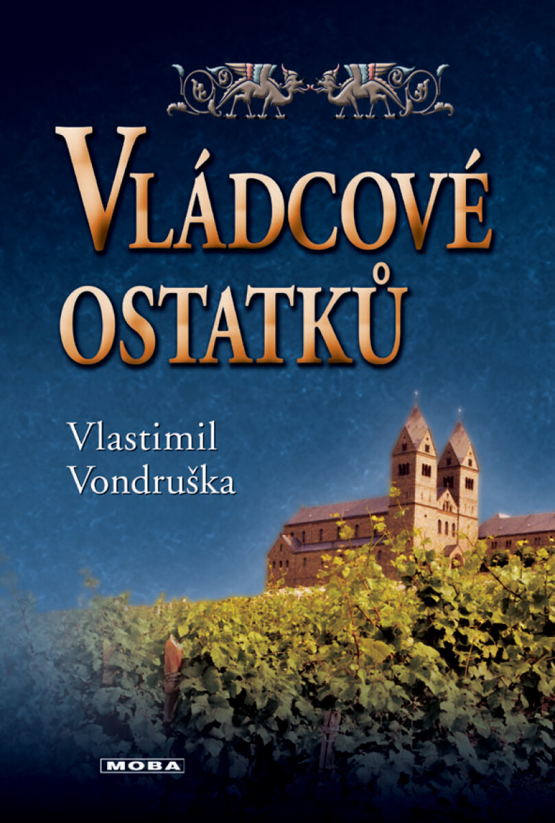 Vládcové ostatků - Vlastimil Vondruška