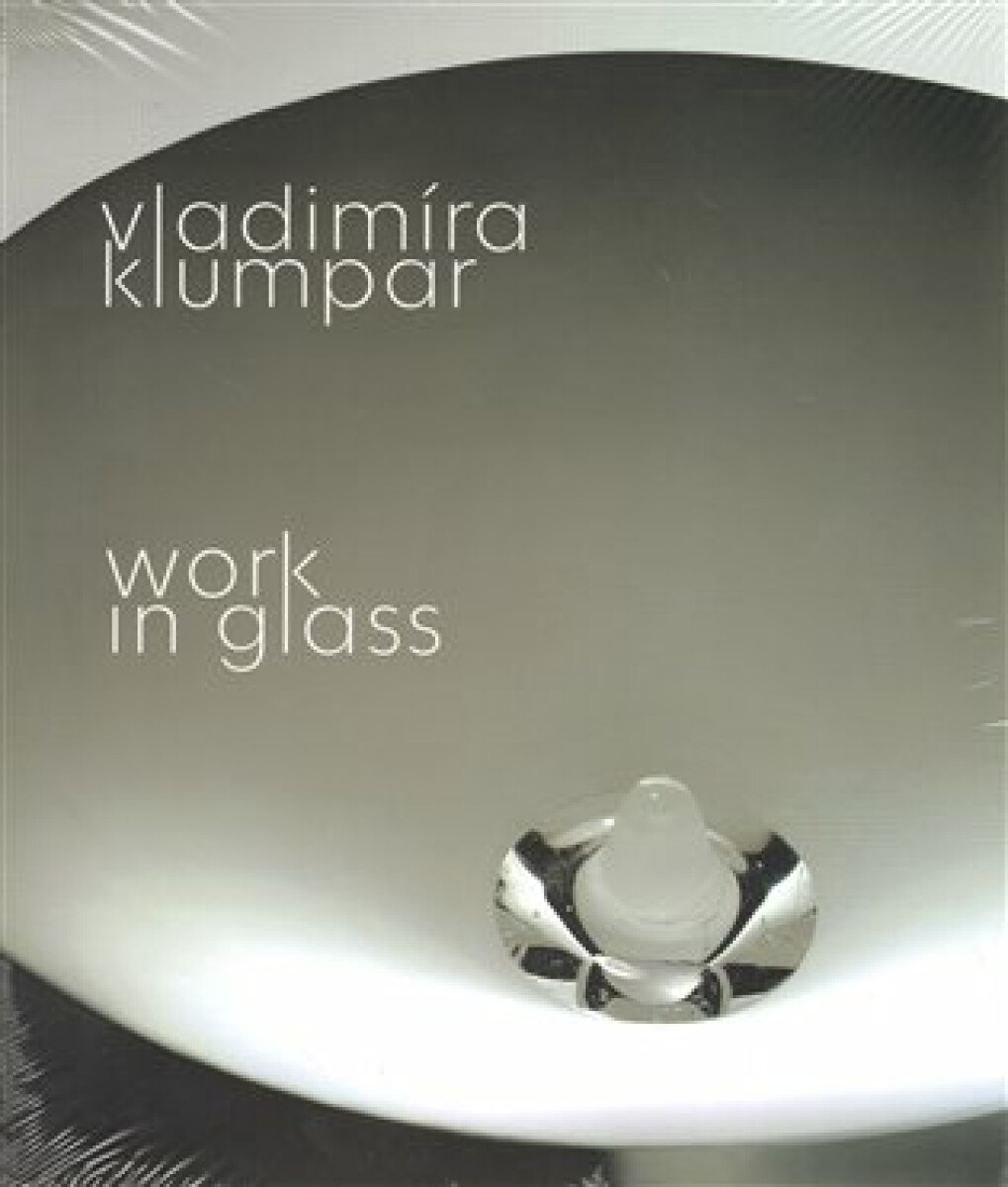 Kniha Vladimíra Klumpar - Work in Glass