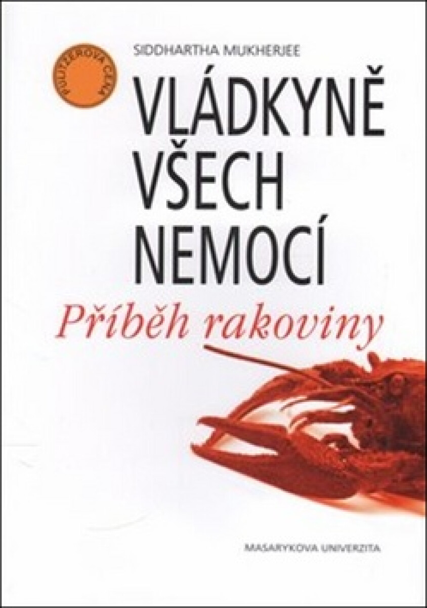 Kniha Vládkyně všech nemocí - Příběh rakoviny