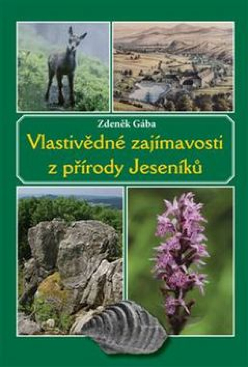 Kniha Vlastivědné zajímavosti z přírody Jeseníků
