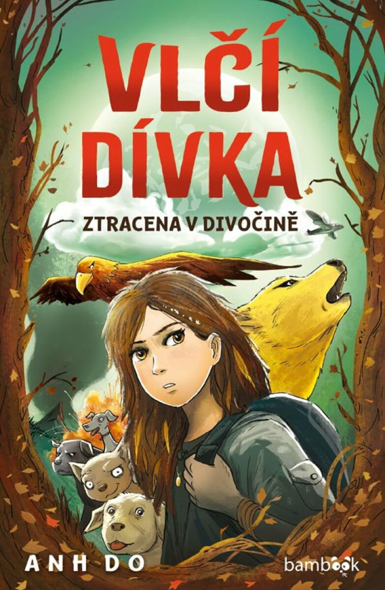 Vlčí dívka - Ztracena v divočině - Anh Do, Jeremy Ley