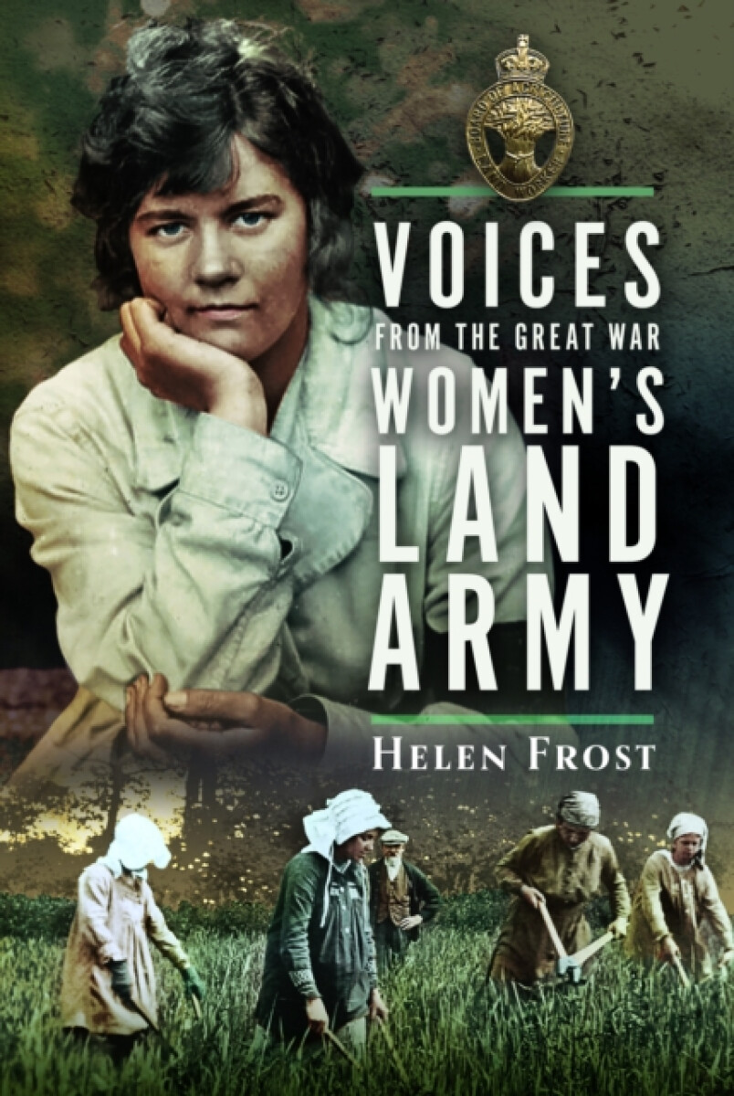 Kniha Voices from the Great War Women's Land Army