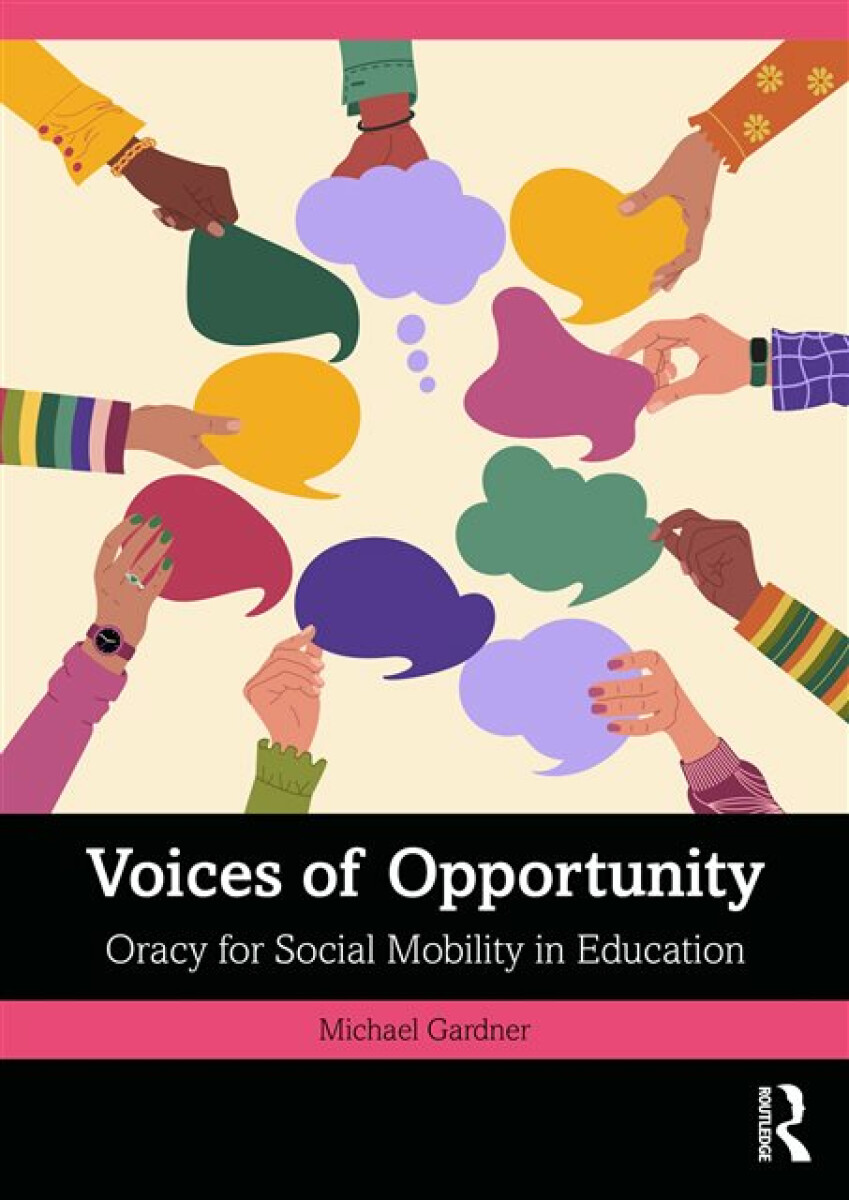 Kniha Voices of Opportunity: Oracy for Social Mobility in Education