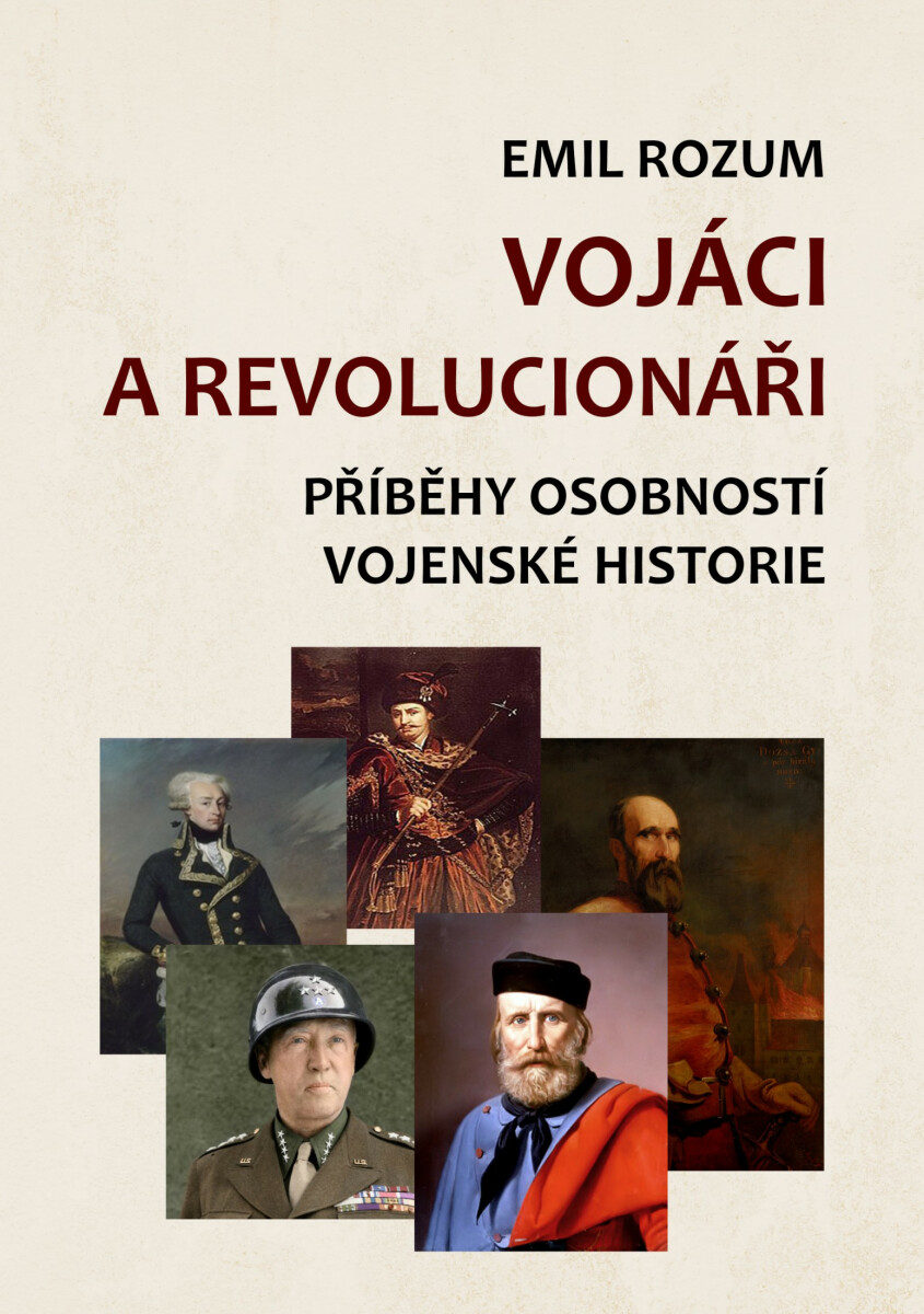 Vojáci a revolucionáři - Emil Rozum