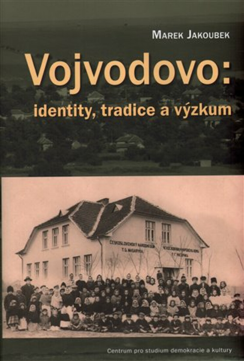Kniha Vojvodovo: identity, tradice a výzkum