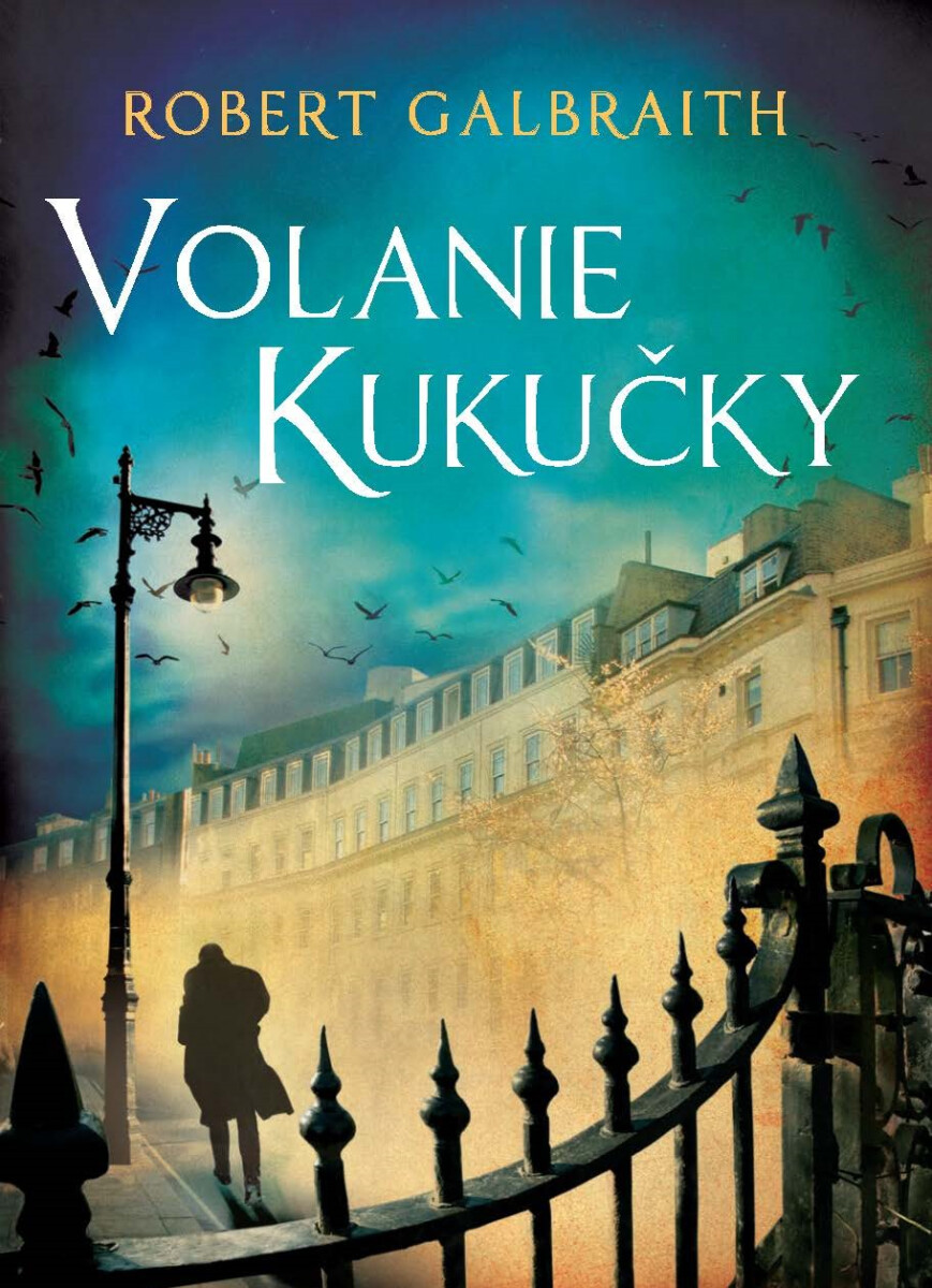 Volanie Kukučky - Robert Galbraith