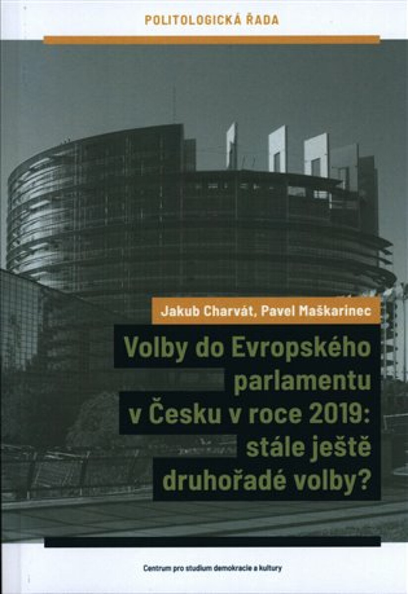 Kniha Volby do Evropského parlamentu v Česku v roce 2019: stále ještě druhořadé volby?