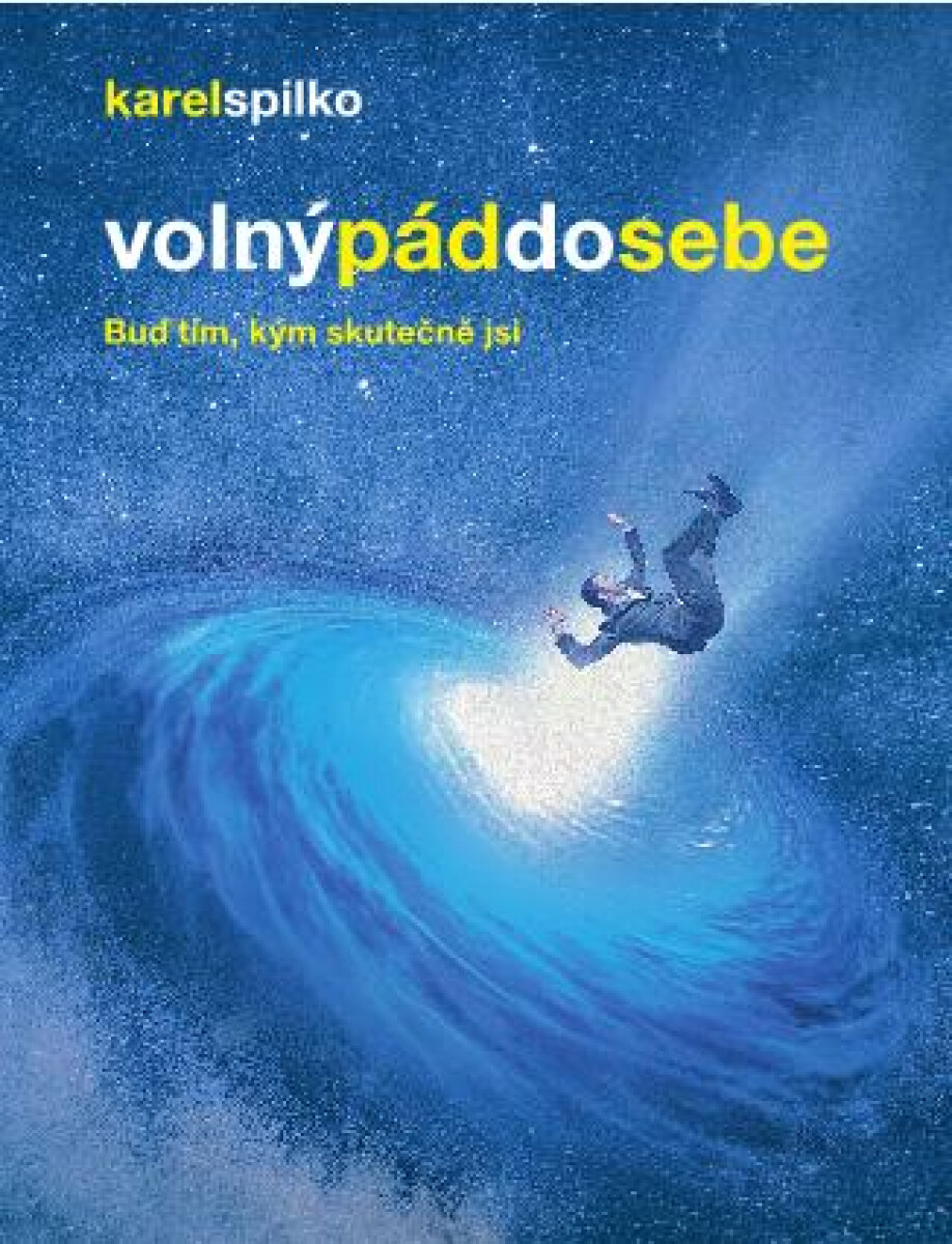 Volný pád do sebe - Karel Spilko