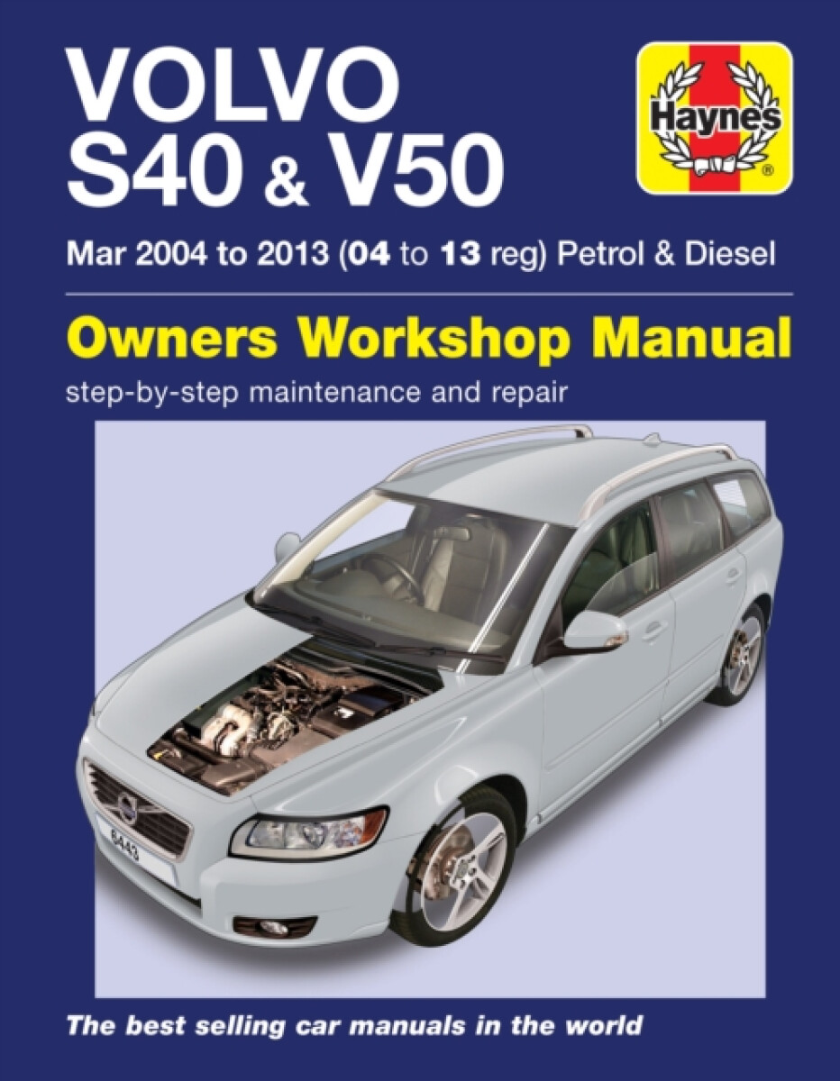 Kniha Volvo S40 a V50 Petrol a Diesel (Mar '04-'13) Haynes Repair Manual