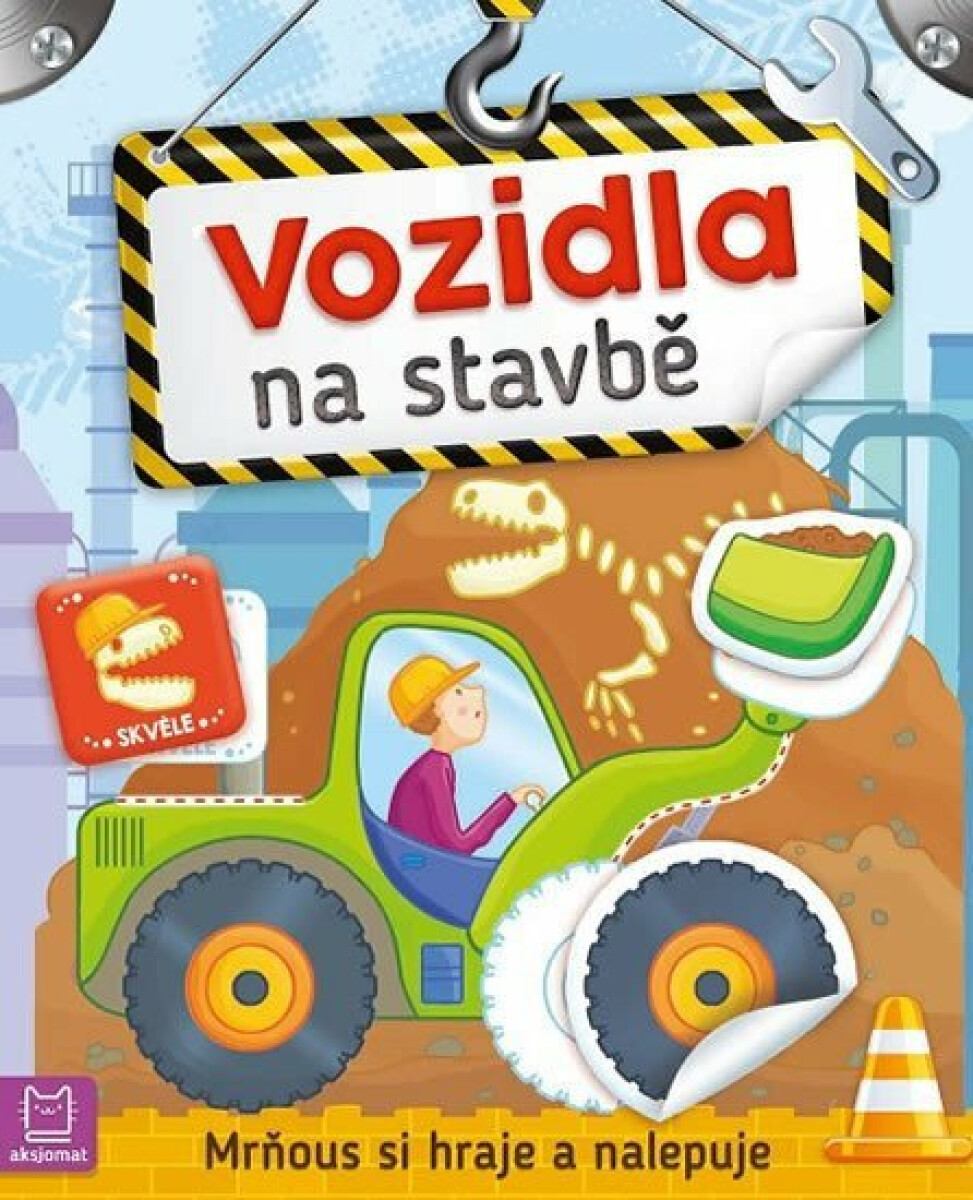Kniha Vozidla na stavbě - Mrňous si hraje a nalepuje