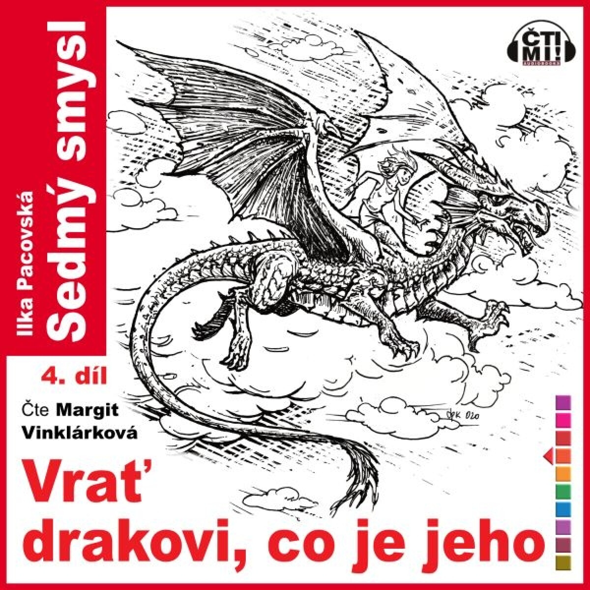 Levně Vrať drakovi, co je jeho - Ilka Pacovská - audiokniha