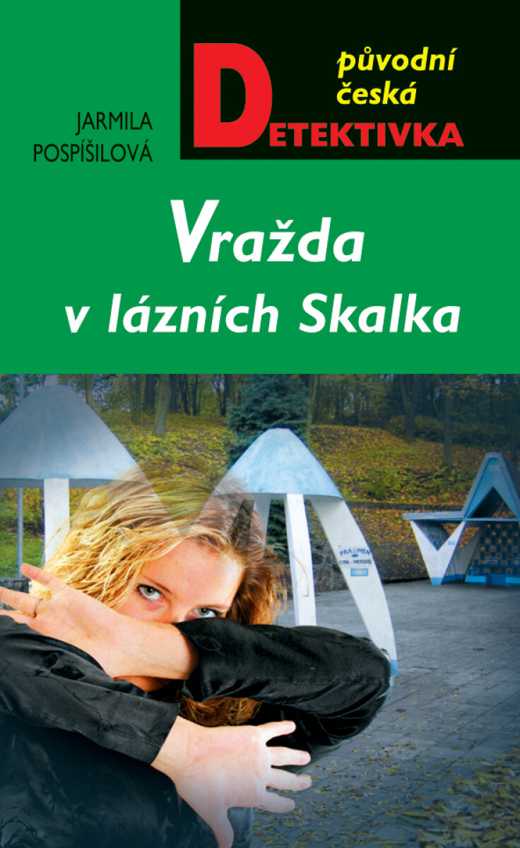 Levně Vražda v lázních Skalka - Jarmila Pospíšilová