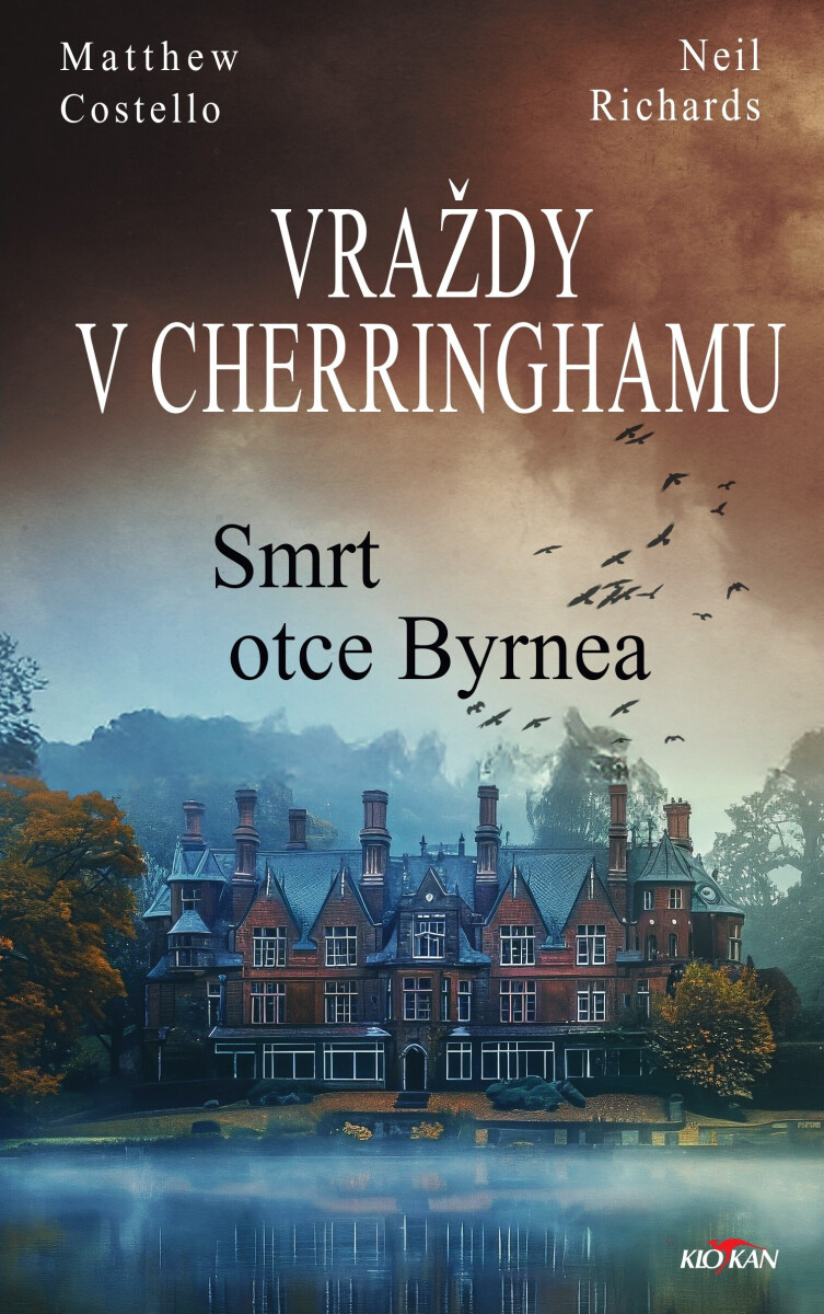 Vraždy v Cherringhamu - Smrt otce Byrnea - Matthew Costello, Neil Richards