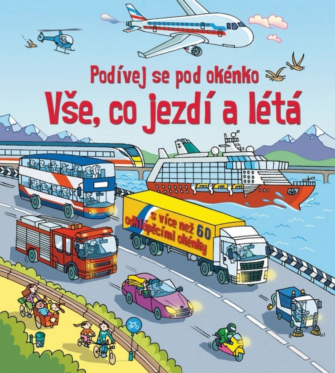 Kniha Vše, co jezdí a létá - Podívej se pod okénko