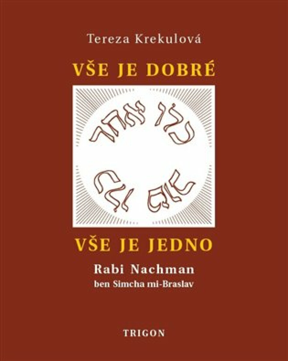 Kniha Vše je dobré, vše je Jedno