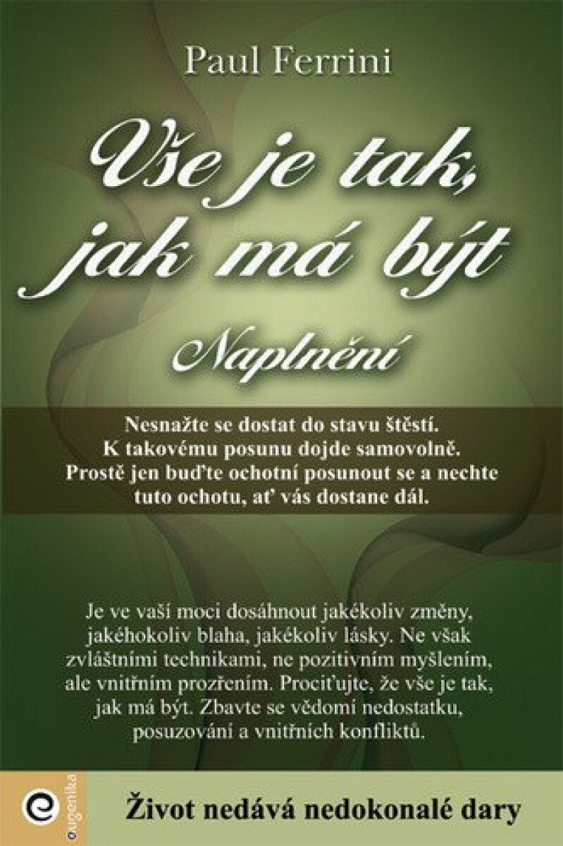 Kniha Vše je tak, jak má být - Naplnění