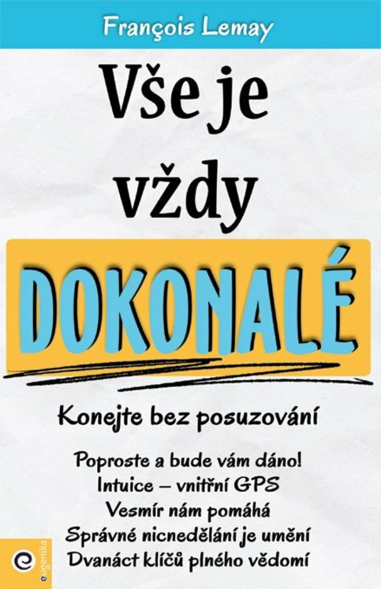 Kniha Vše je vždy dokonalé - Konejte bez posuzování
