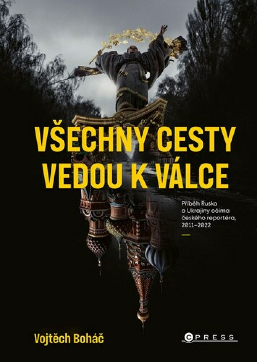 Kniha Vojtěch Boháč: Všechny cesty vedou k válce