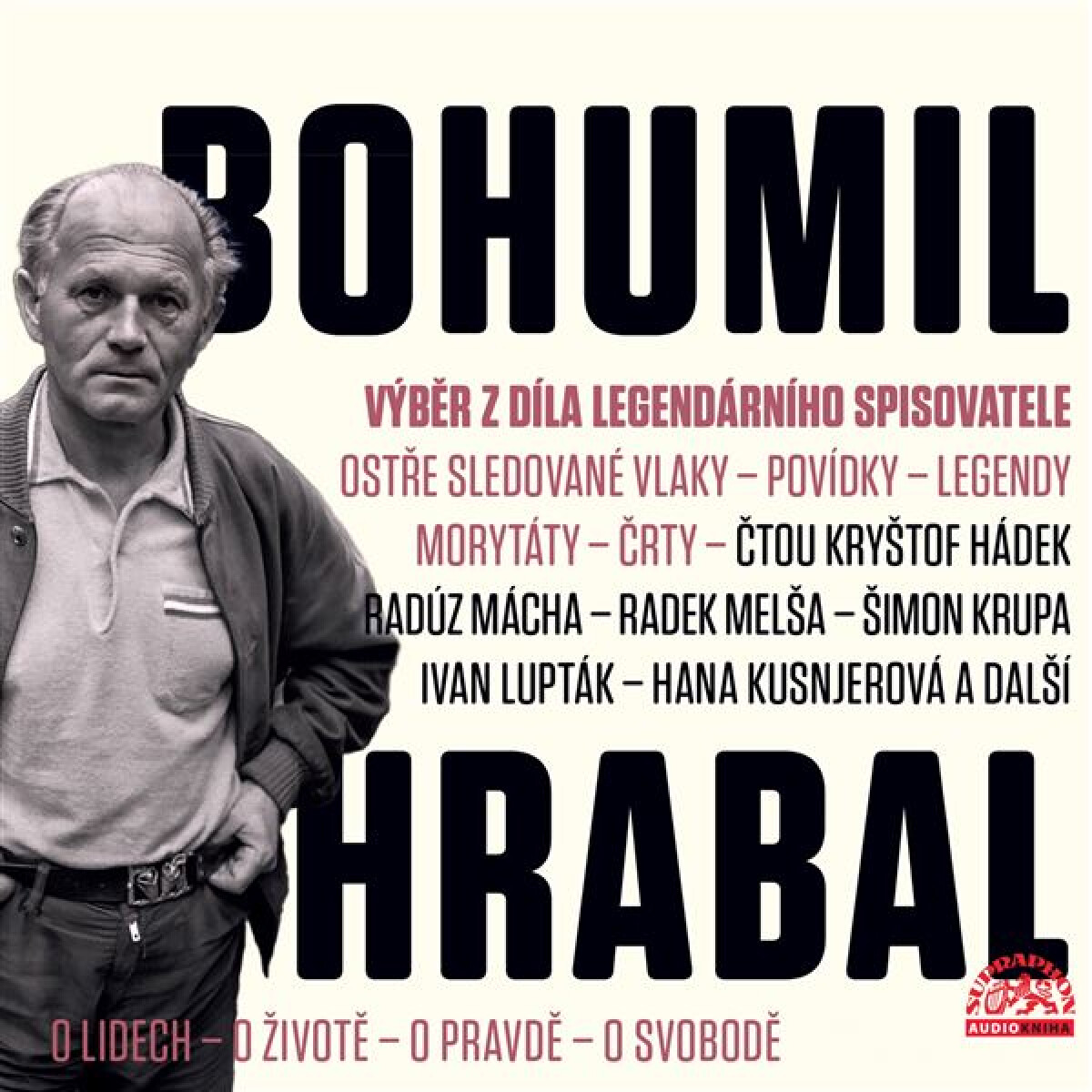 Levně Výběr z díla legendárního spisovatele - Bohumil Hrabal - audiokniha