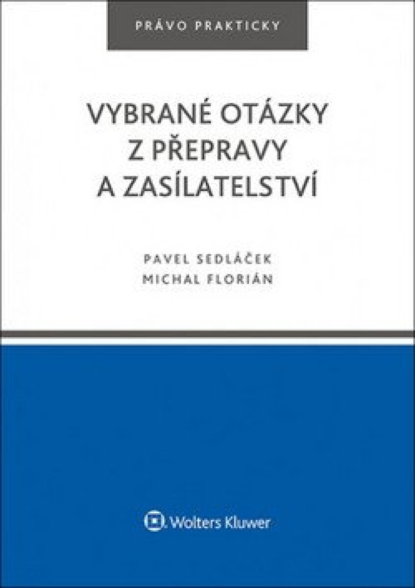 Kniha Vybrané otázky z přepravy a zasílatelství