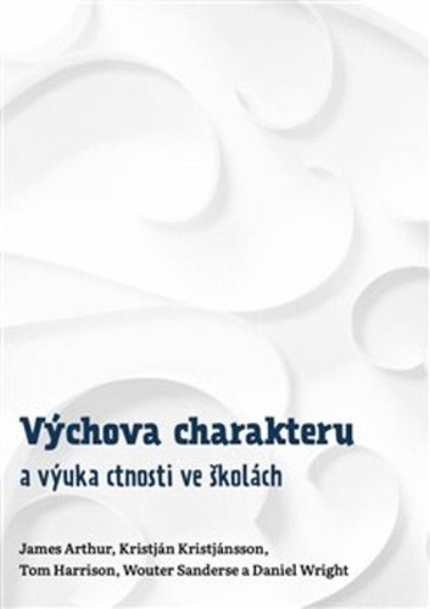 Kniha Výchova charakteru a výuka ctnosti ve školách