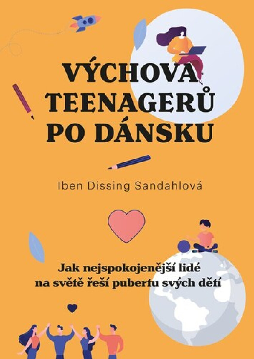 Kniha Výchova teenagerů po dánsku - Jak nejspokojenější lidé na světě řeší pubertu svých dětí