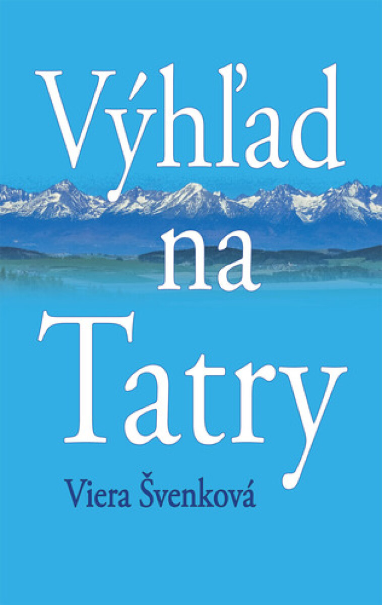 Kniha Výhľad na Tatry