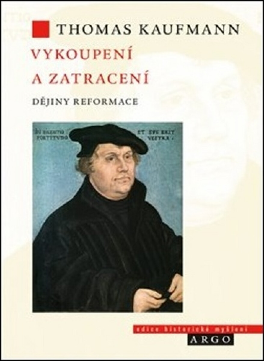 Kniha Vykoupení a zatracení - Dějiny reformace