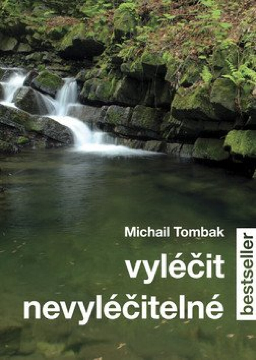 Kniha Vyléčit nevyléčitelné