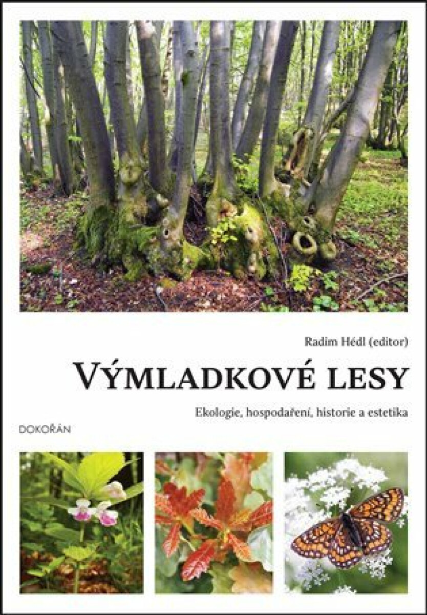 Kniha Výmladkové lesy - Ekologie, hospodaření, historie a estetika