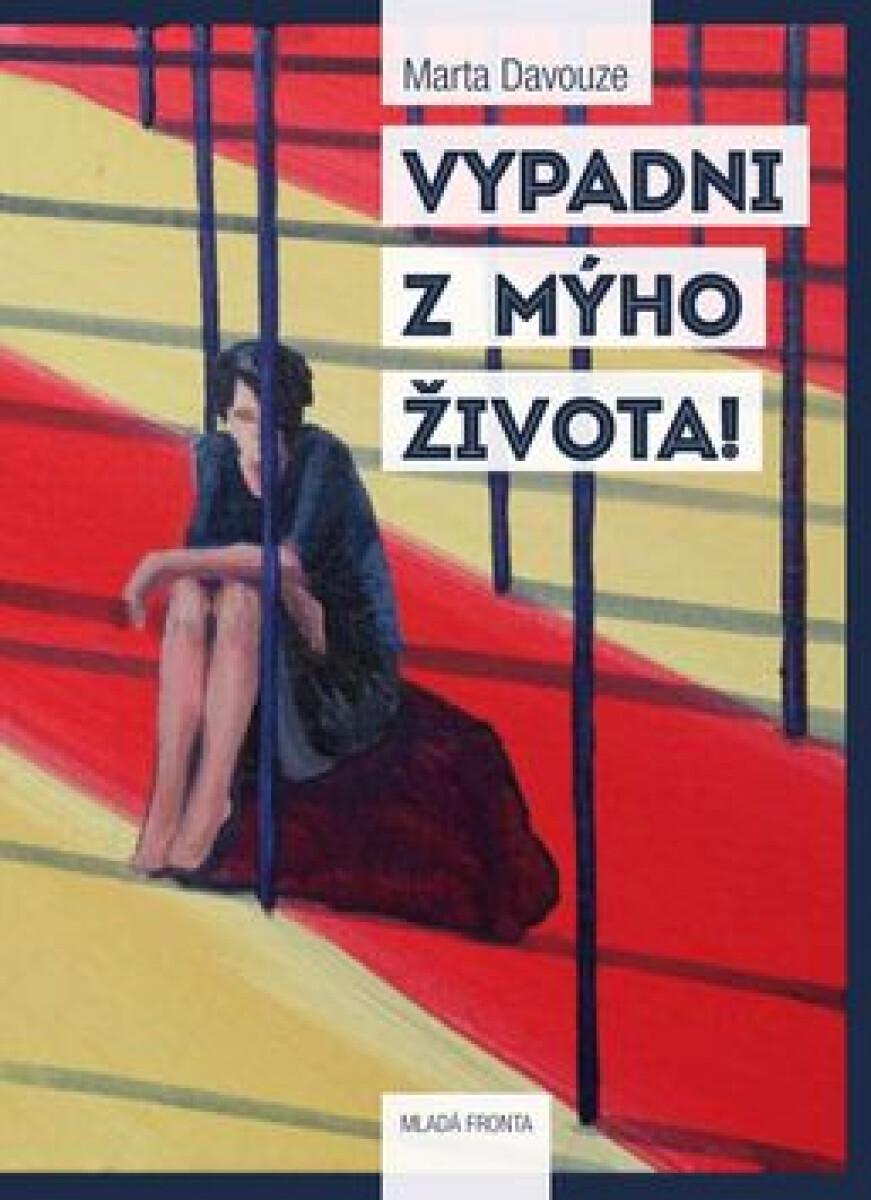 Kniha Vypadni z mýho života!