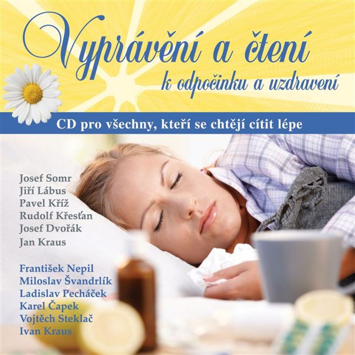 Levně Vyprávění a čtení k odpočinku a uzdravení - Karel Čapek, František Nepil, Ivan Kraus, Miloslav Švandrlík, Vojtěch Steklač, Ladislav Pecháček - audiokn