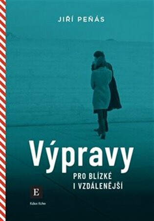 Výpravy pro blízké i vzdálenější, 2. vydání koupíte na Knihydobrovsky.cz