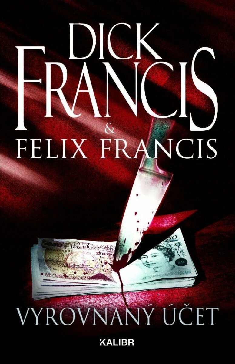 Vyrovnaný účet – Felix Francis, Dick Francis