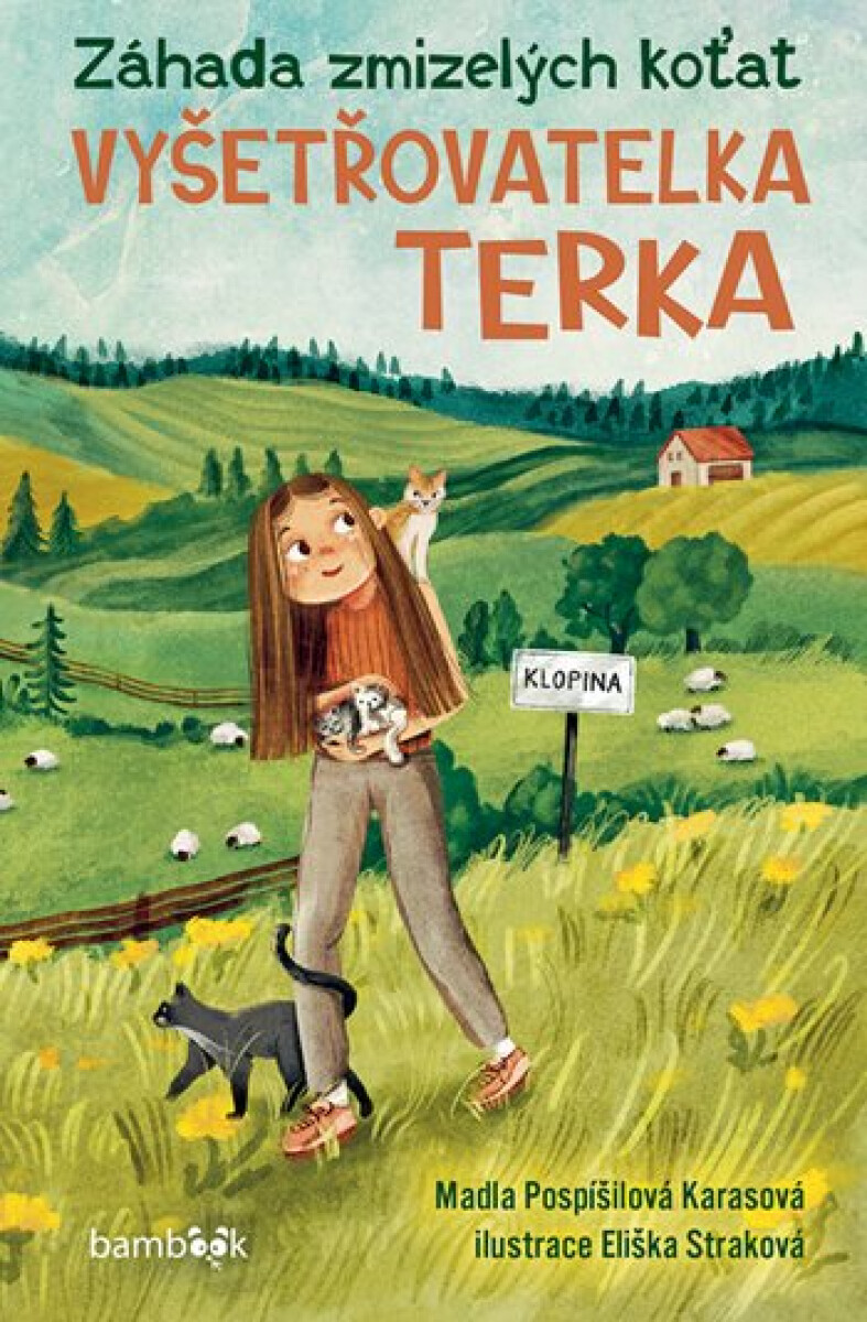 Vyšetřovatelka Terka – Záhada zmizelých koťat - Eliška Straková, Madla Pospíšilová Karasová