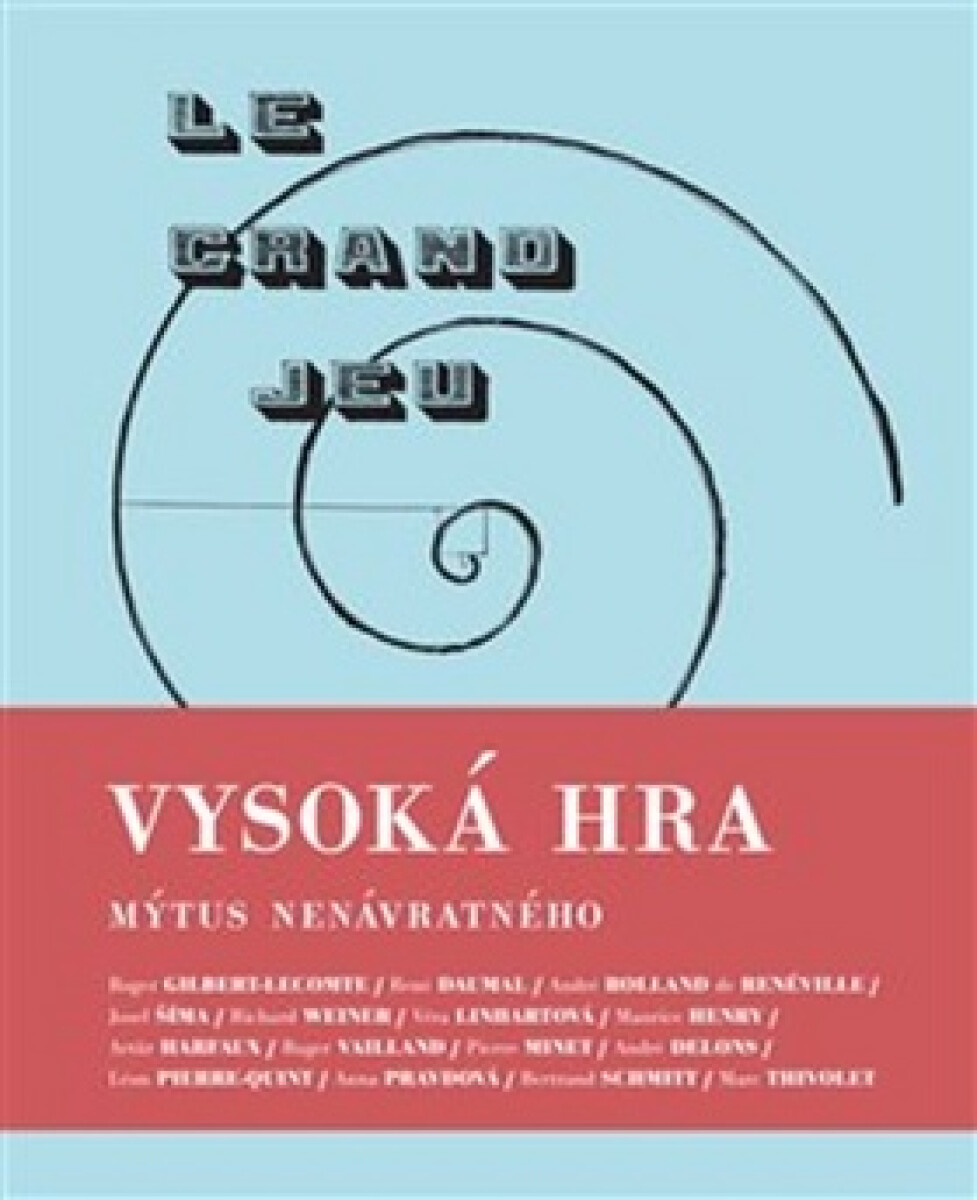 Kniha Vysoká hra - Mýtus nenávratného