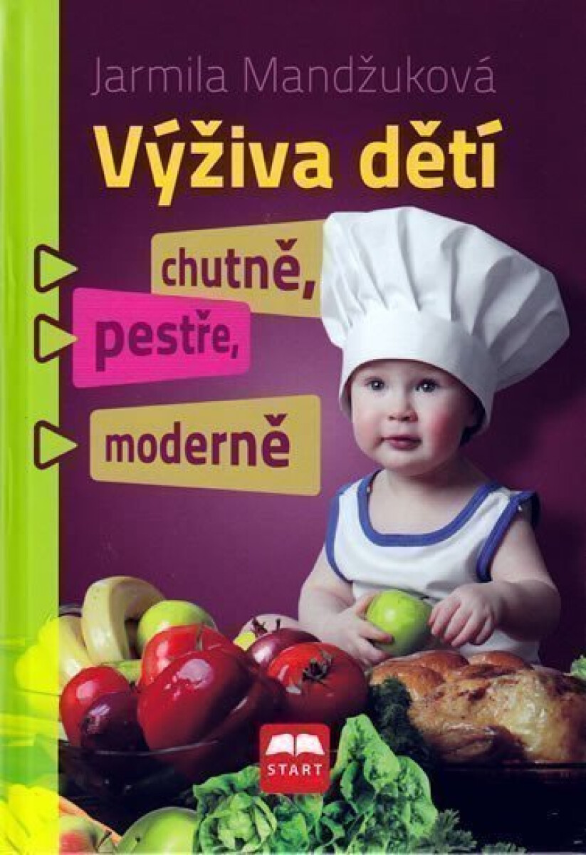 Kniha Výživa dětí chutně, pestře, moderně