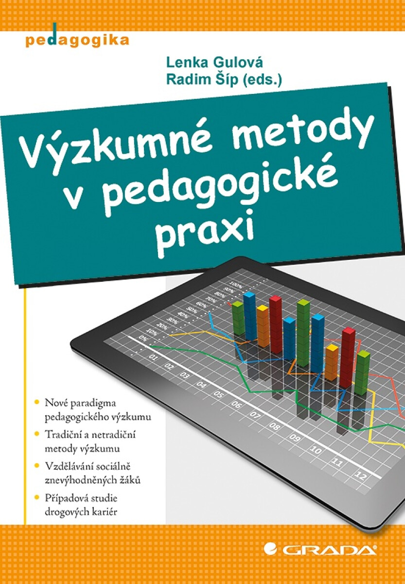 Výzkumné metody v pedagogické praxi - Lenka Gulová, Radim Šíp