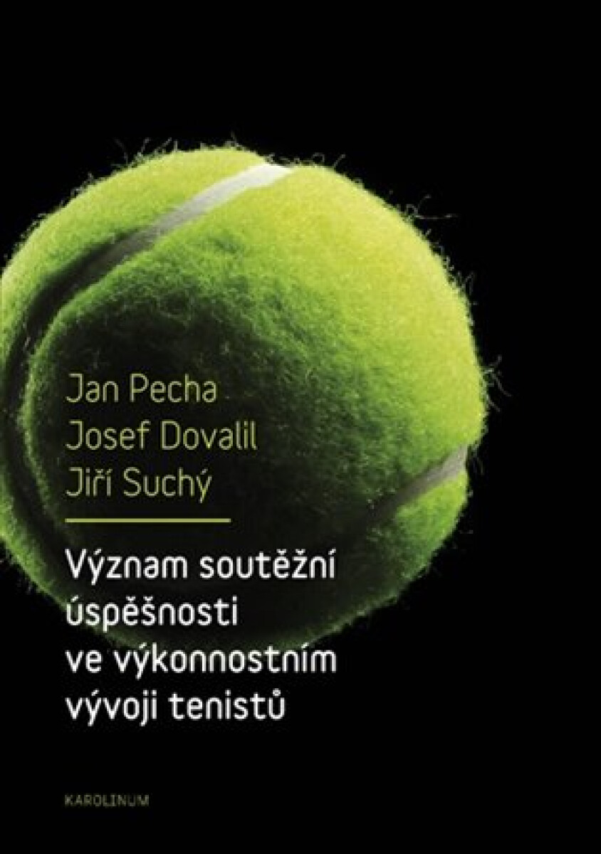 Kniha Význam soutěžní úspěšnosti ve výkonnostním vývoji tenistů