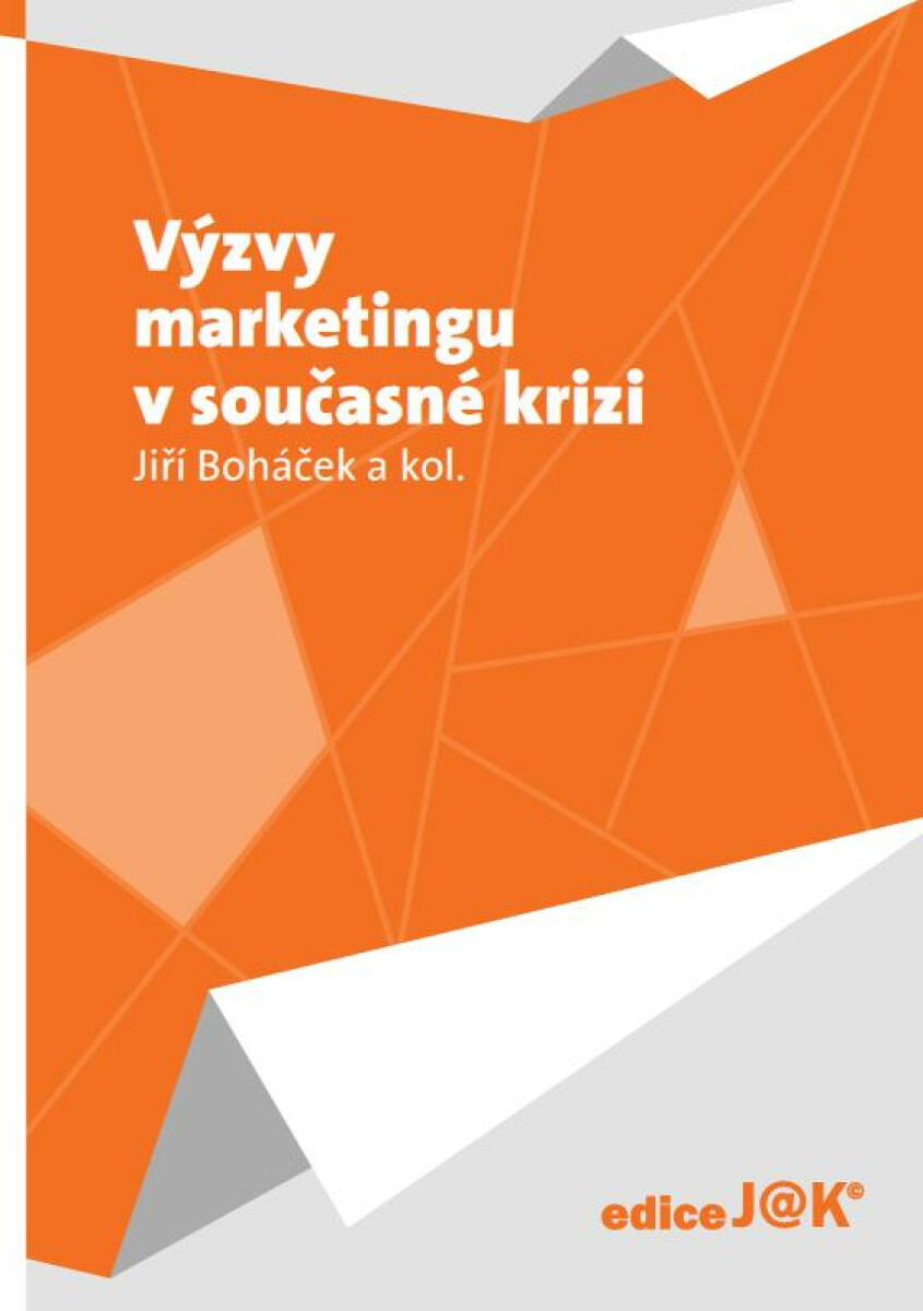 Výzvy marketingu v současné krizi - Jiří Boháček