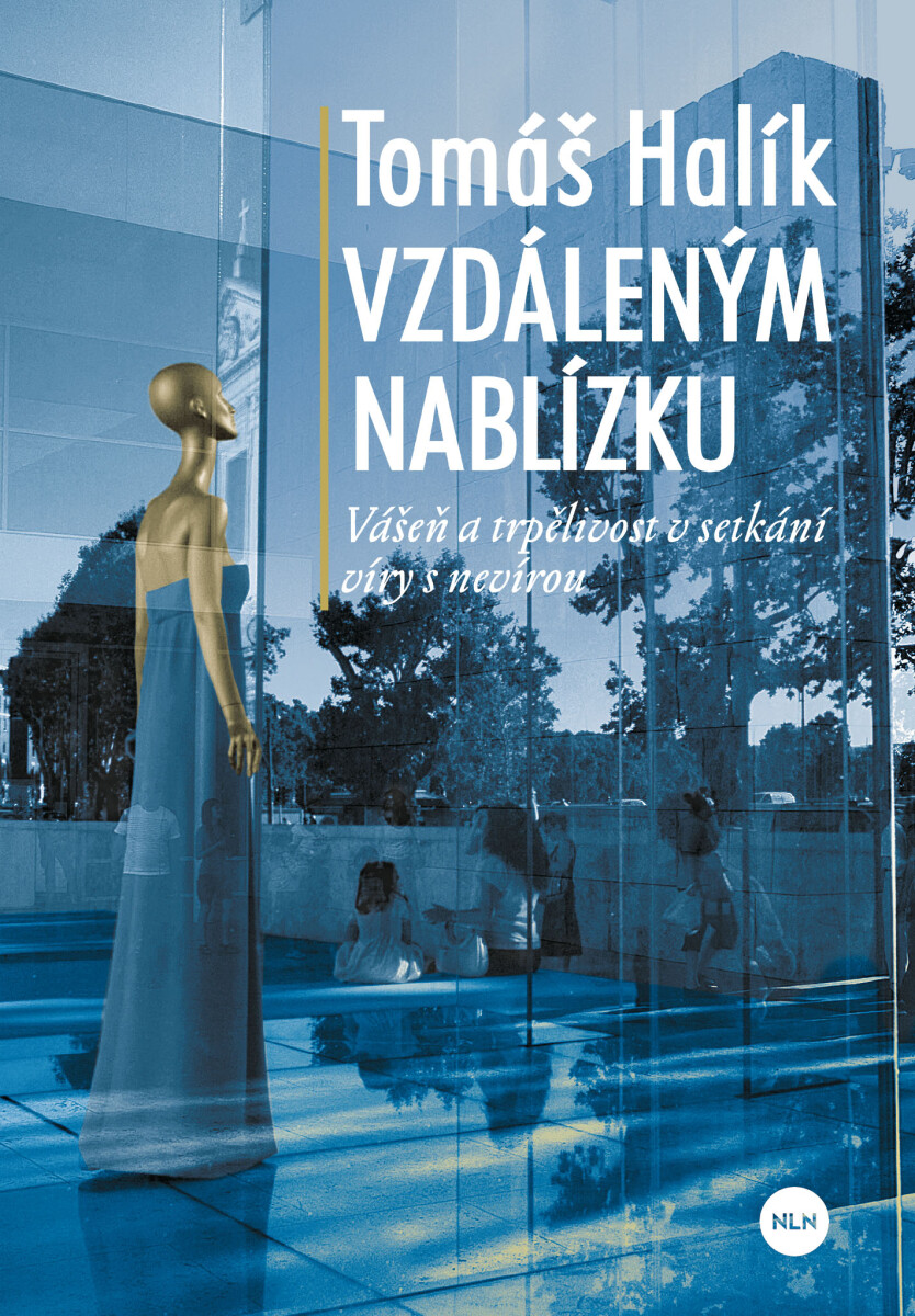 Vzdáleným nablízku - Tomáš Halík