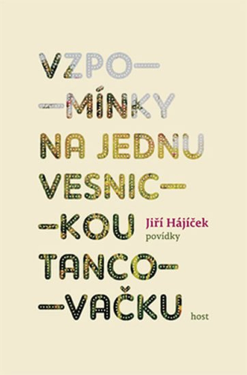 Kniha Vzpomínky na jednu vesnickou tancovačku
