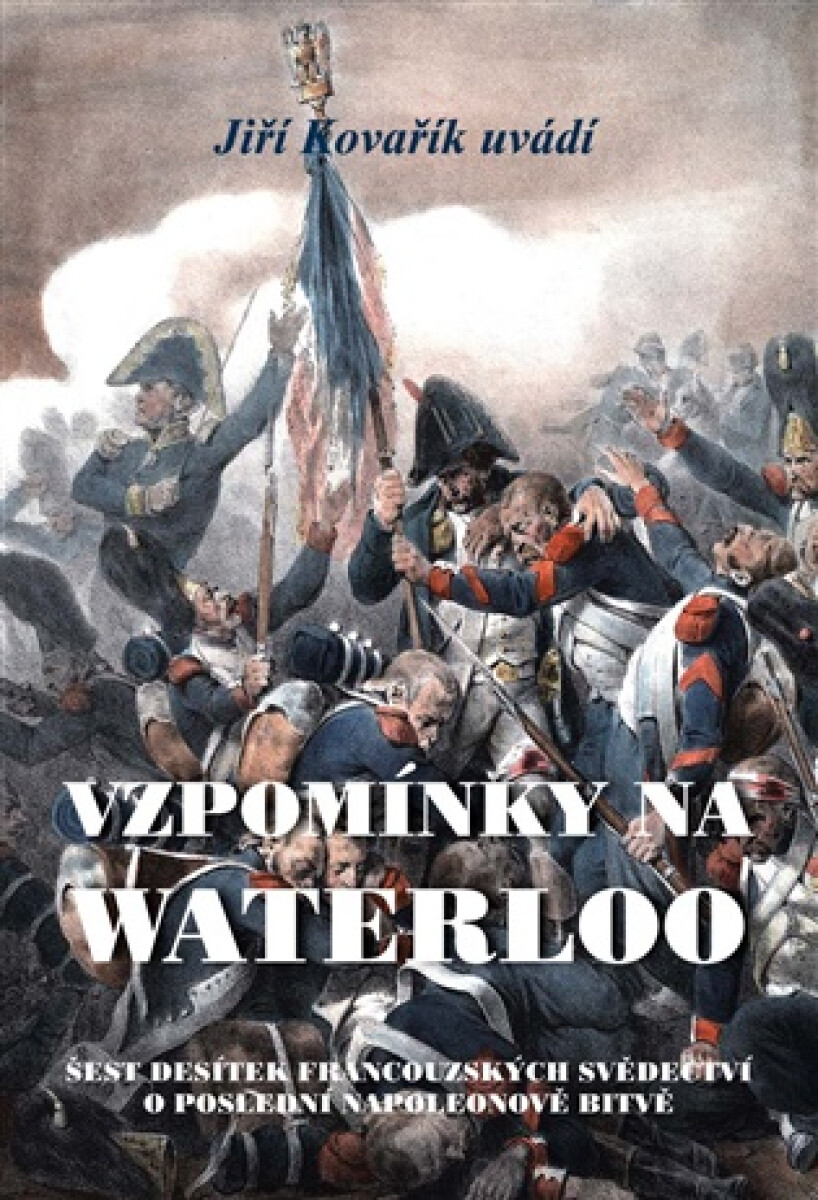 Kniha Vzpomínky na Waterloo