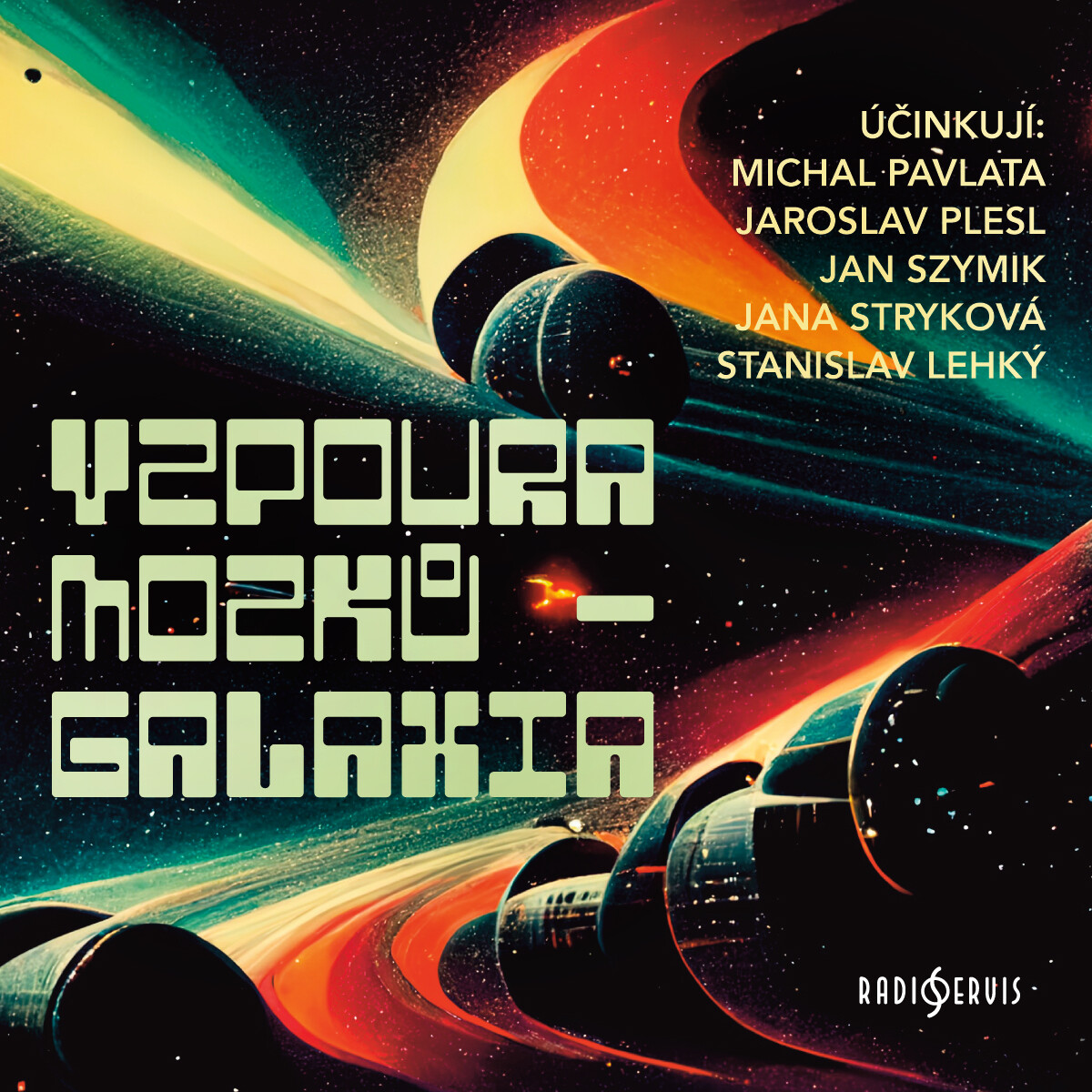 Vzpoura mozků - Galaxia - Václav Šorel