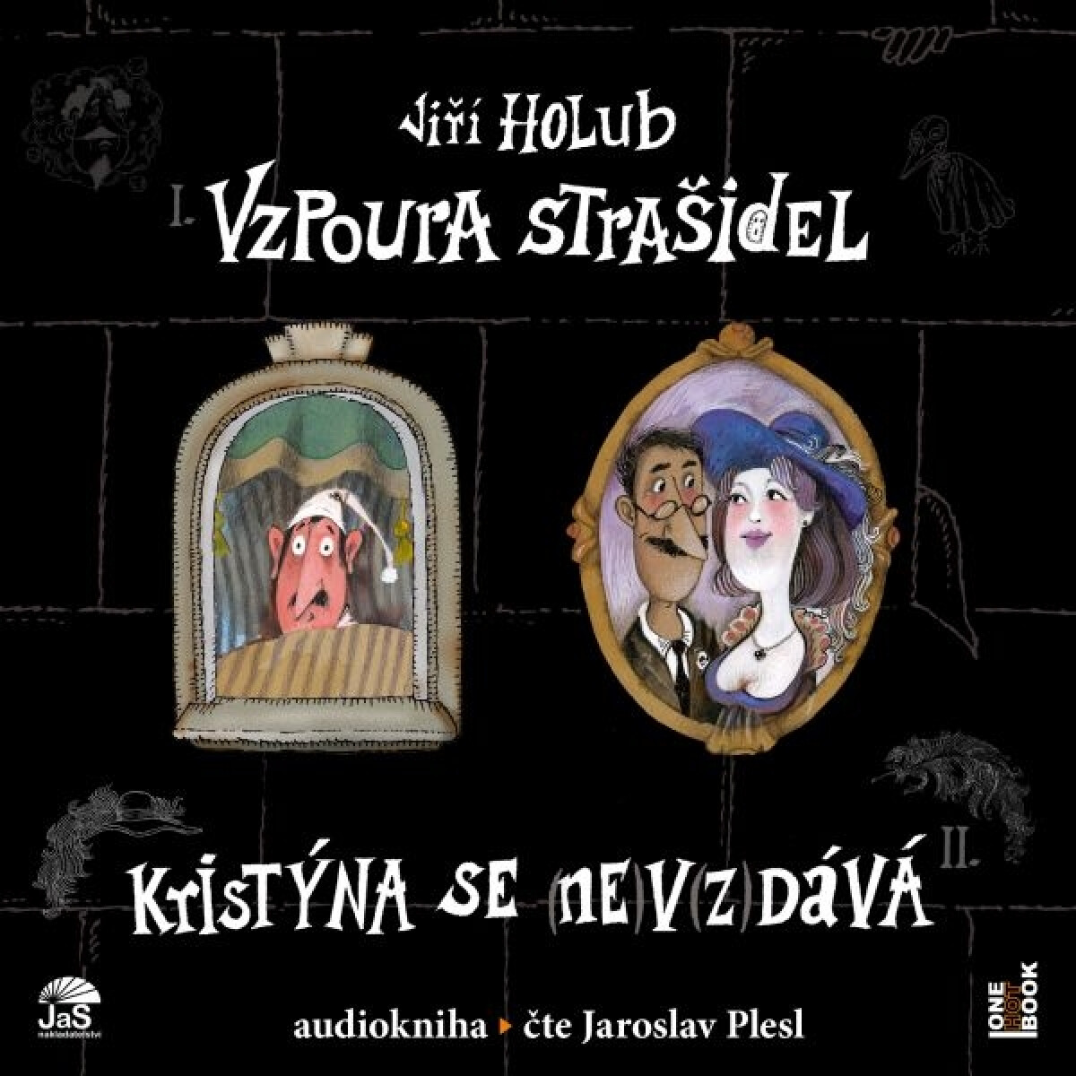 Levně Vzpoura strašidel - Jiří Holub - audiokniha