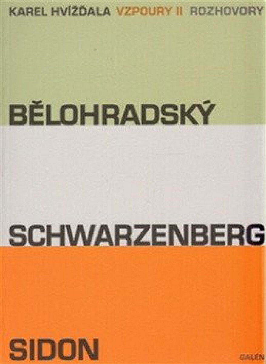 Kniha Vzpoury II. - Bělohradský, Schwarzenberg, Sidon