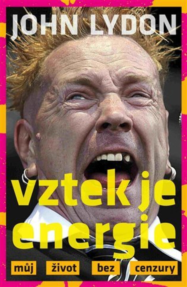 Kniha Vztek je energie - Můj život bez cenzury